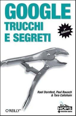 Trucchi Google, come migliorare le ricerche Trucchi Google, come migliorare le ricerche