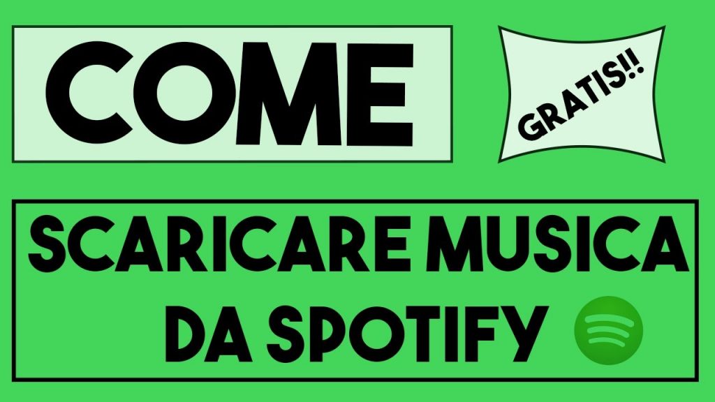 Come scaricare musica da Spotify: ecco come fare